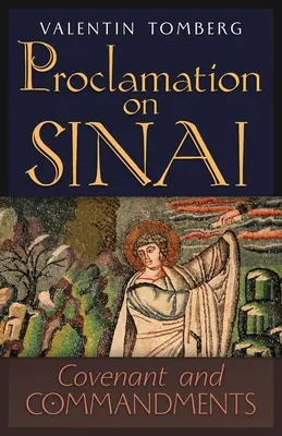 Proclamarea de pe Sinai: Legământ și porunci - Proclamation on Sinai: Covenant and Commandments