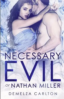 Răul necesar al lui Nathan Miller - Necessary Evil of Nathan Miller