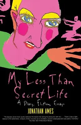 Viața mea mai puțin decât secretă - My Less Than Secret Life