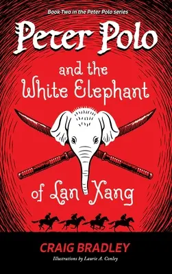 Peter Polo și Elefantul Alb din Lan Xang - Peter Polo and the White Elephant of Lan Xang
