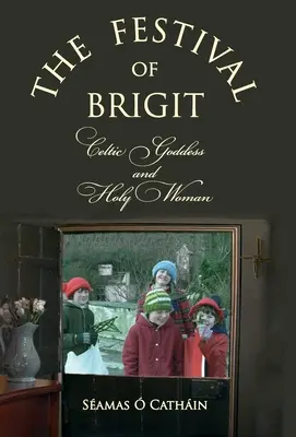 Festivalul lui Brigit - The Festival of Brigit