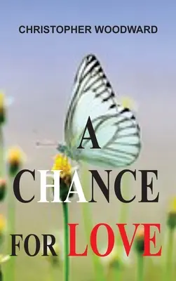 O șansă pentru dragoste - A Chance for Love