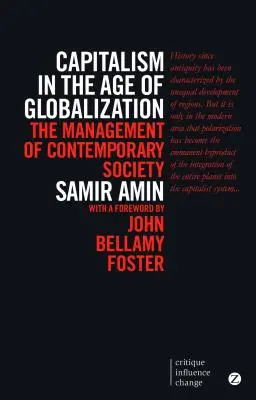 Capitalismul în era globalizării: Managementul societății contemporane - Capitalism in the Age of Globalization: The Management of Contemporary Society