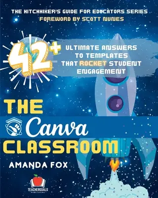 The Canva Classroom: 42 de răspunsuri finale la șabloanele care stârnesc implicarea elevilor - The Canva Classroom: 42 Ultimate Answers to Templates that Rocket Student Engagement