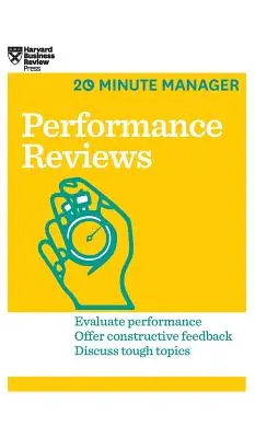 Evaluarea performanțelor (HBR 20-Minute Manager Series) - Performance Reviews (HBR 20-Minute Manager Series)