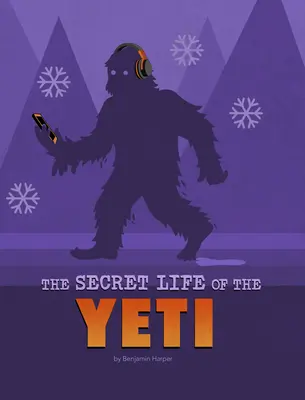 Viața secretă a lui Yeti - The Secret Life of the Yeti
