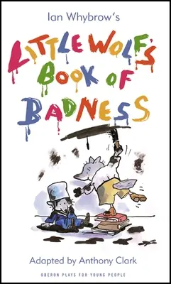 Cartea răutăților a micului lup (Little Wolf's Book of Badness) - Little Wolf's Book of Badness