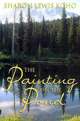 Pictură pe iaz: Cartea 1 din 2 - Painting on the Pond: Book 1 of 2