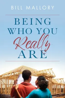 Să fii cine ești cu adevărat - Being Who You Really Are