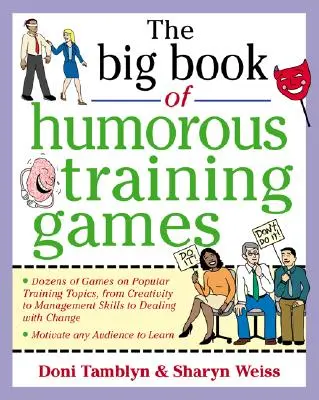 Marea carte a jocurilor umoristice de instruire - The Big Book of Humorous Training Games