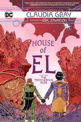 Casa lui El Cartea a treia: Speranța Trădătoare - House of El Book Three: The Treacherous Hope
