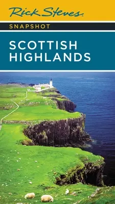 Rick Steves Snapshot Highlands Scoția - Rick Steves Snapshot Scottish Highlands