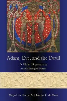 Adam, Eva și Diavolul: Un nou început, a doua ediție mărită - Adam, Eve, and the Devil: A New Beginning, Second Enlarged Edition