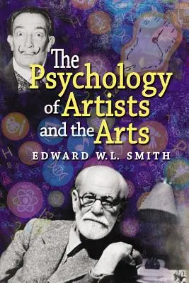 Psihologia artiștilor și a artelor - The Psychology of Artists and the Arts