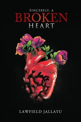 Sincer, o inimă frântă - Sincerely, A Broken Heart