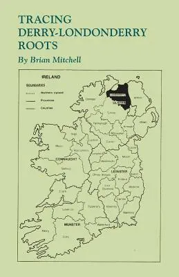 Urmărirea rădăcinilor din Derry-Londonderry - Tracing Derry-Londonderry Roots