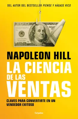La Ciencia de Las Ventas / Știința vânzării de succes a lui Napoleon Hill - La Ciencia de Las Ventas / Napoleon Hill's Science of Successful Selling