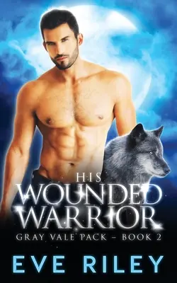 Războinicul său rănit - His Wounded Warrior