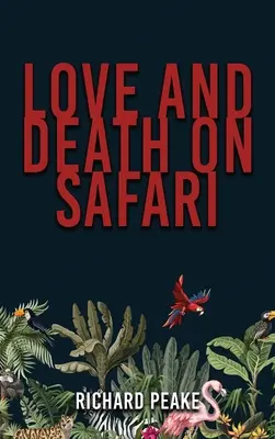 Dragoste și moarte în Safari - Love and Death on Safari