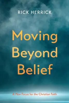 Trecând dincolo de credință - Moving Beyond Belief