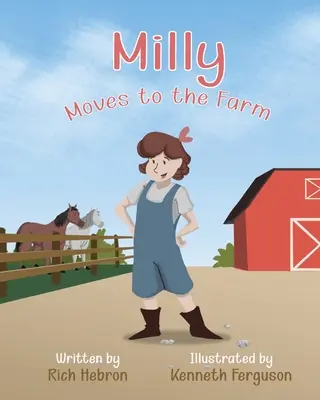 Milly se mută la fermă - Milly Moves to the Farm