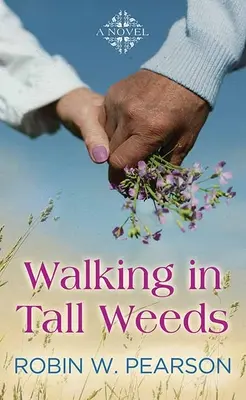 Plimbare în buruieni înalte - Walking in Tall Weeds