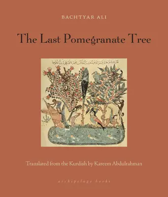 Ultimul pom de rodie - The Last Pomegranate Tree