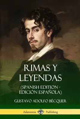 Rimas y Leyendas (Ediție spaniolă - Edicin Espaola) - Rimas y Leyendas (Spanish Edition - Edicin Espaola)