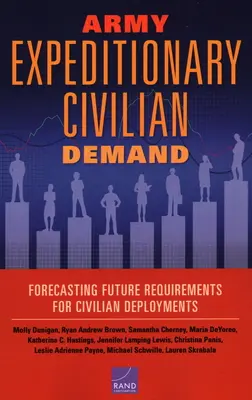 Cererea civilă expediționară a armatei: Previzionarea cerințelor viitoare pentru desfășurările civile - Army Expeditionary Civilian Demand: Forecasting Future Requirements for Civilian Deployments
