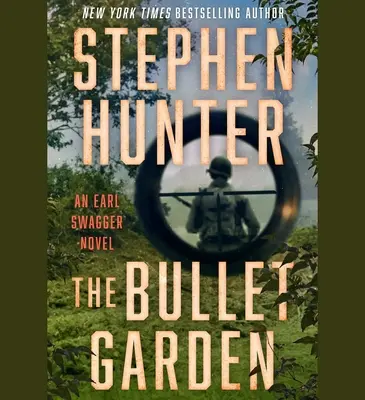 The Bullet Garden: Un roman cu Earl Swagger - The Bullet Garden: An Earl Swagger Novel
