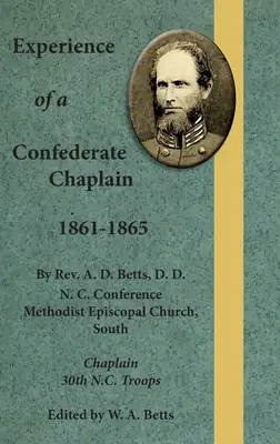 Experiența unui capelan confederat 1861-1865 - Experience of a Confederate Chaplain 1861-1865