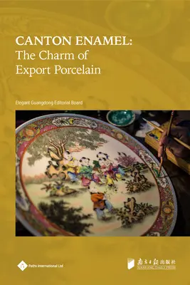 Emailul de Canton: Farmecul porțelanului de export - Canton Enamel: The Charm of Export Porcelain