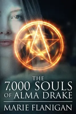 Cele 7.000 de suflete ale Almei Drake - The 7,000 Souls of Alma Drake