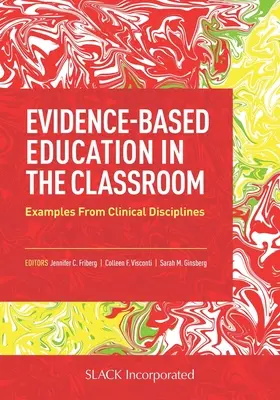 Educație bazată pe dovezi în sala de clasă: Exemple din disciplinele clinice - Evidence-Based Education in the Classroom: Examples From Clinical Disciplines