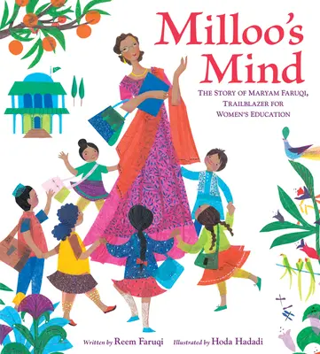Mintea lui Milloo: Povestea lui Maryam Faruqi, deschizătoare de drumuri pentru educația femeilor - Milloo's Mind: The Story of Maryam Faruqi, Trailblazer for Women's Education