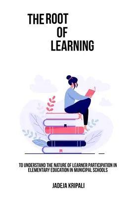Pentru a înțelege natura participării elevilor în învățământul elementar din școlile municipale - To understand the nature of learner participation in elementary education in municipal schools
