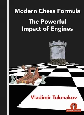 Formula șahului modern - Impactul puternic al motoarelor - Modern Chess Formula - The Powerful Impact of Engines