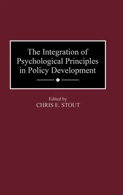Integrarea principiilor psihologice în elaborarea politicilor - The Integration of Psychological Principles in Policy Development