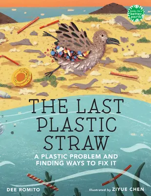 Ultima pai de plastic: O problemă cu plasticul și găsirea unor modalități de a o rezolva - The Last Plastic Straw: A Plastic Problem and Finding Ways to Fix It