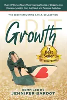 Creștere - Deconstrucția colecției GRIT - Growth - Deconstructing GRIT Collection