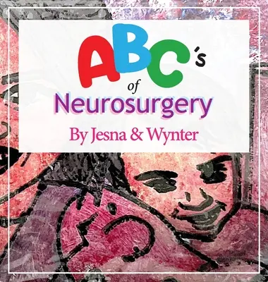 ABC-ul neurochirurgiei - ABC's of Neurosurgery