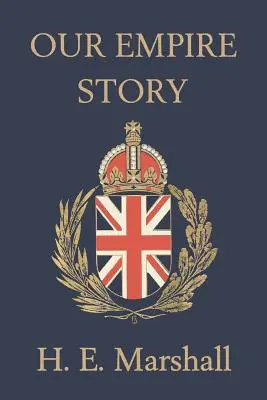 Povestea imperiului nostru (Clasicii de ieri) - Our Empire Story (Yesterday's Classics)