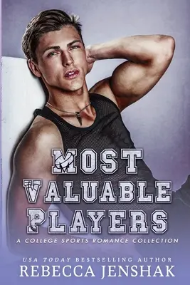 Most Valuable Players: O colecție de romantism sportiv universitar - Most Valuable Players: A College Sports Romance Collection