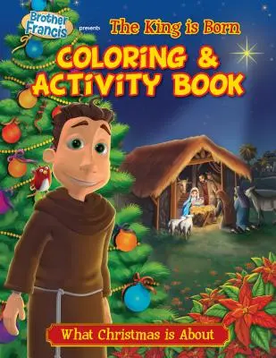 O noapte sfântă, regele s-a născut Carte de colorat și activități - O Holy Night the King Born Coloring & Activity Book