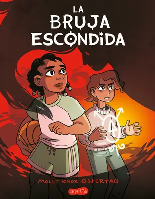 La Bruja Escondida (vrăjitoarea ascunsă - ediție în spaniolă) - La Bruja Escondida (the Hidden Witch - Spanish Edition)