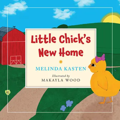 Noua casă a micuței Chick - Little Chick's New Home