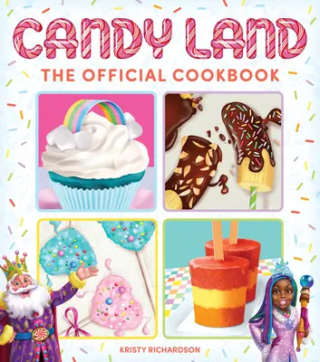 Candy Land: Cartea de bucate oficială - Candy Land: The Official Cookbook