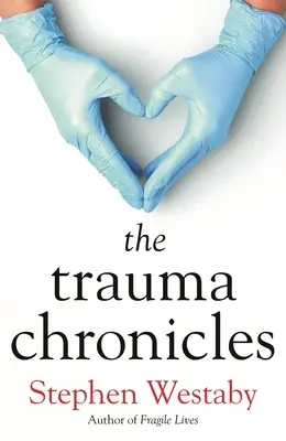 Cronicile traumei - The Trauma Chronicles