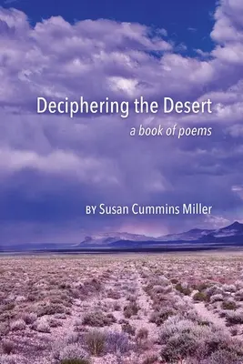 Descifrarea deșertului: o carte de poezii - Deciphering the Desert: a book of poems