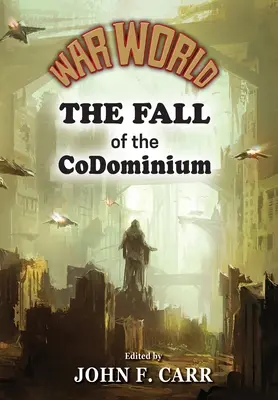 Lumea războiului: Căderea CoDominiumului (The Fall of the CoDominium) - War World: The Fall of the CoDominium